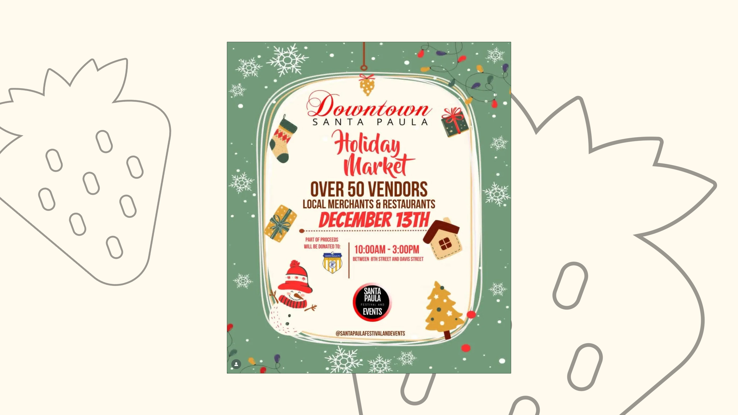 A flyer featuring Christmas decorations advertising the Downtown Santa Paula Holiday Market.