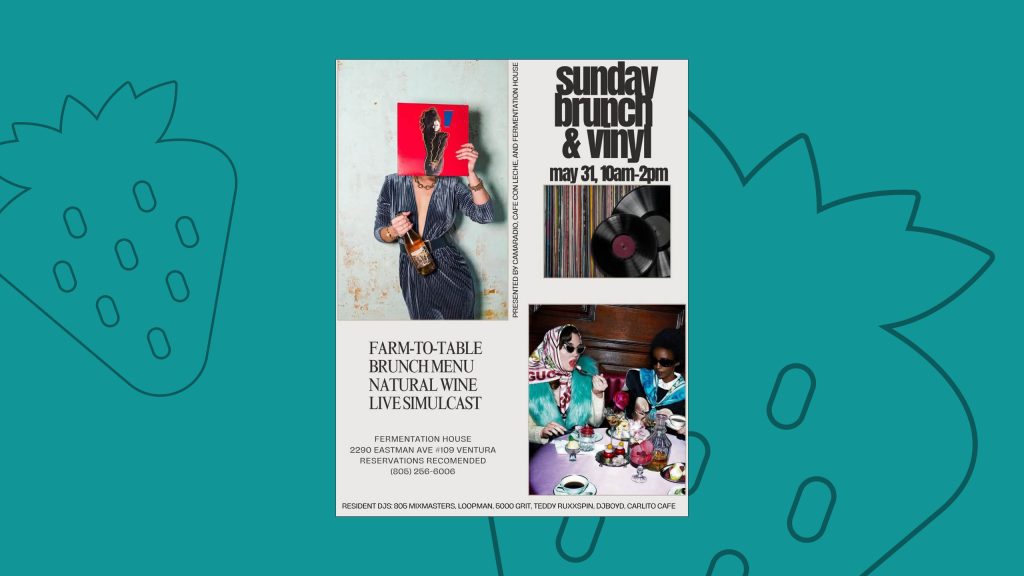A flyer advertising the 805 Vines and 45s brunch taking place at the Fermentation House in Ventura